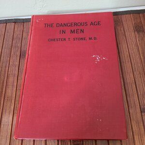 The Dangerous Age In Men (A Treatise On The Prostate Gland) 1935  Hardcover